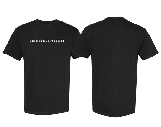 bringtheviolence Tee (Black)
