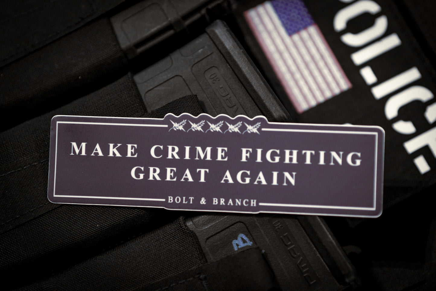 “Make Crime Fighting Great Again” sticker