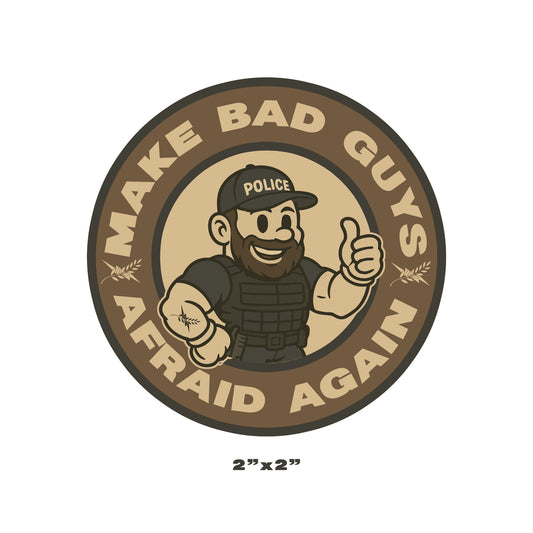 Make Bad Guys Afraid Again Sticker