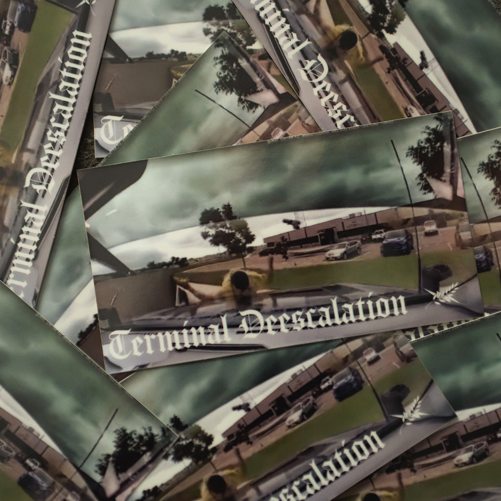 Terminal Deescalation sticker
