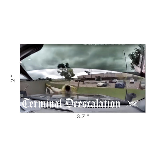 Terminal Deescalation sticker